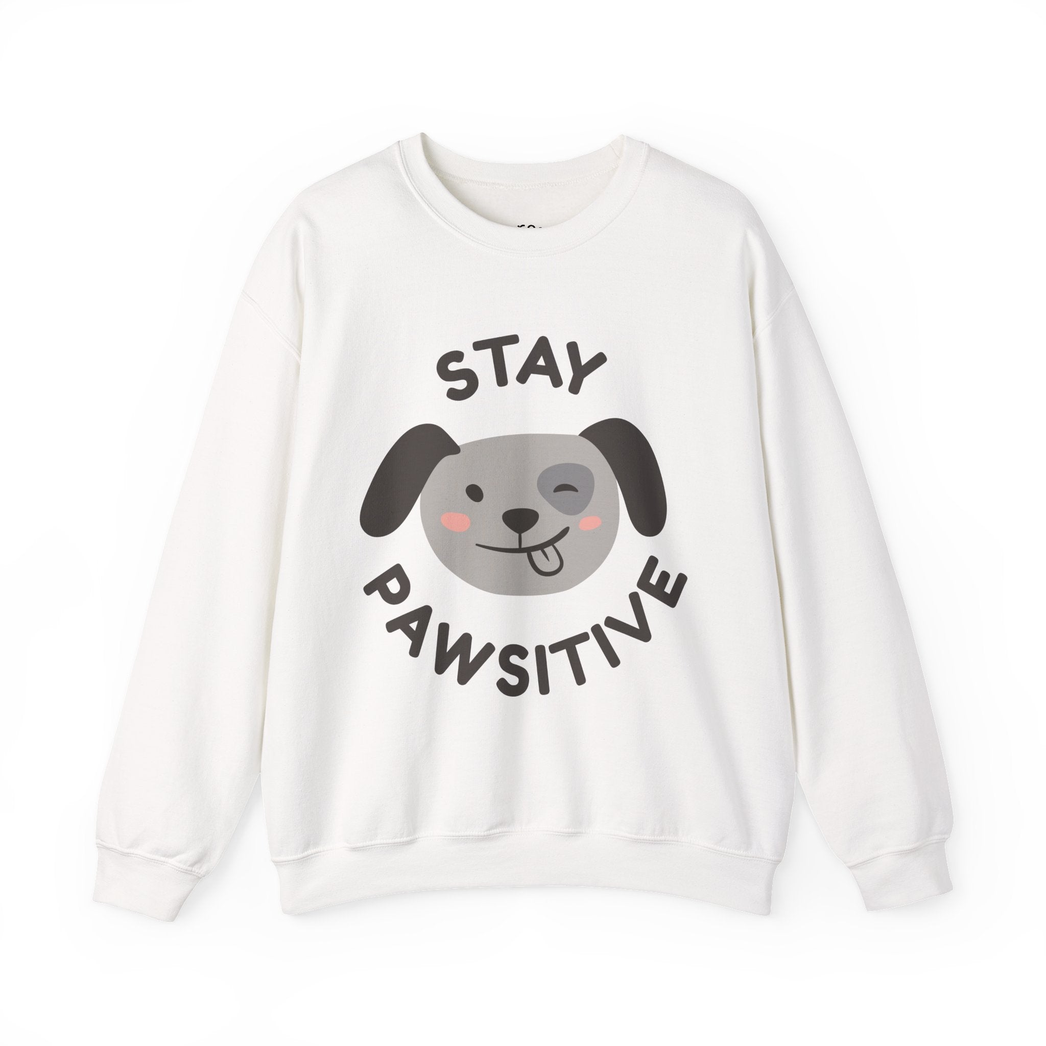 Stay Pawsitive Sweatshirt —  Dog Graphic Crewneck